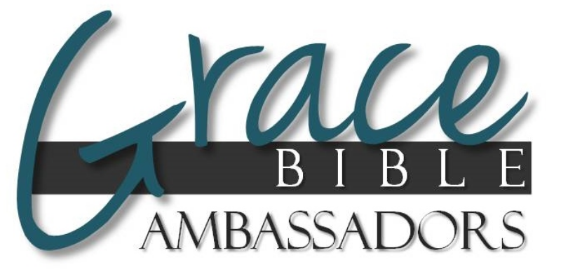 News of Grace Bible Ambassadors a Rightly Divided Church-